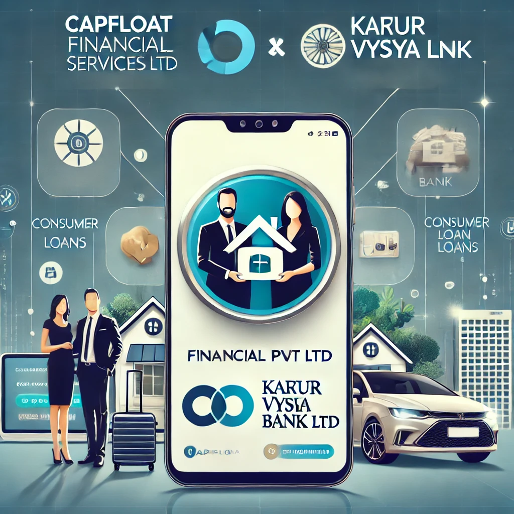 Consumer Loan CapFloat Financial Services Pvt Ltd & Karur Vysya Bank Ltd