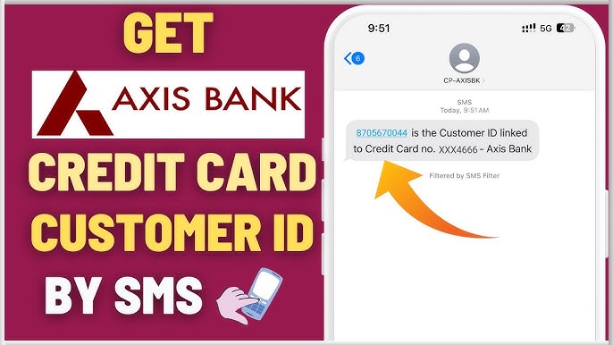 How to Find Your Axis Customer ID Without a Bank Account