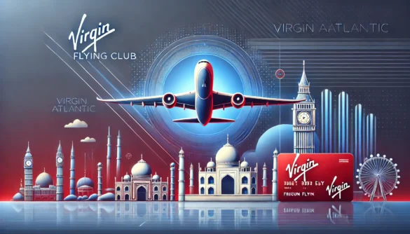 Virgin Atlantic Flying Club: The Ultimate Guide for Indians